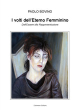 Load image into Gallery viewer, I volti dell&#39;Eterno Femminino
